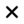 Close button
